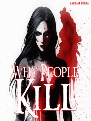 cover image of Why People Kill